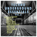 Techno Underground Essentials Vol 2