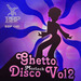Ghetto Disco Vol 2
