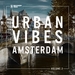 Urban Vibes Amsterdam Vol 2