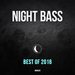 Best Of Night Bass 2016