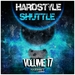 Hardstyle Shuttle Vol 17