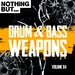 Nothing But... Drum & Bass Weapons Vol 04