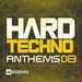 Hard Techno Anthems Vol 08