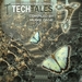 Tech Tales Vol 7