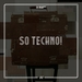 So Techno! #4