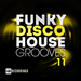 Funky Disco House Grooves Vol 11