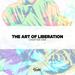 The Art Of Liberation: Chapter One