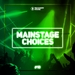 Main Stage Choices Vol 10