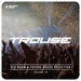 Trouse! Vol 16 - Big Room & Future House Selection