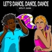 Let's Dance, Dance, Dance (Remixes)