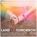 Land Of Tomorrow 2018