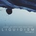 Liquidism Vol 1