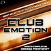 Club Emotion Vol 2 - Great Selection Of Hands Up & Trance Tunes