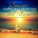 Maretimo Sessions: Sunset Del Mar: Pure Sunset Feeling (unmixed tracks)