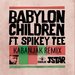 Babylon Children (Kabanjak Remixes)