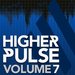 Higher Pulse Vol 7
