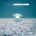 Music For Mindfulness Vol 2 - Compiled By Kenneth Bager