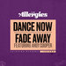 Dance Now/Fade Away