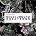 Underground Creations Vol 8