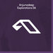 Anjunadeep Explorations 06