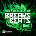 Sublime Breaks & Beats Vol 12