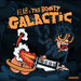 The Booty Galactic (Explicit)