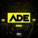 ADE 2018/Ultimate EDM Tunes