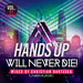 Hands Up Will Never Die Vol 1 (unmixed tracks)