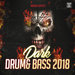 Dark Drum & Bass 2018 (unmixed tracks)