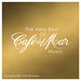 The Very Best Of Cafe Del Mar Music