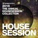 2018: The Annual Housesession Collection