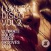 Luxury Disco: Ultimate House Disco Grooves 2018 Vol 2