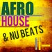 Afro House & Nu Beats