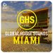 Global House Sounds - Miami Vol 5