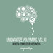 Unquantize Your Mind Vol 10 (unmixed tracks)
