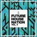 Future House Nation Vol 4