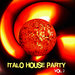 Italo House Party Vol 2