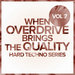 When Overdrive Brings The Quality Vol 7: Hard Techno Series