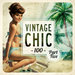 Vintage Chic 100 - Part Five (Explicit)