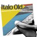 Italo Old (Old School Cuts From The Italian House Music Scene)