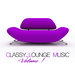 Classy Lounge Music Vol 1