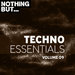 Nothing But... Techno Essentials Vol 09