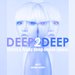 Deep2Deep Vol 4 (Fresh & Funky Deep-House Tunes)