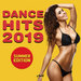 Dance Hits 2019 - Summer Edition (Explicit)
