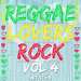 Reggae Lovers Rock Vol 4