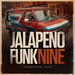 Jalapeno Funk Vol 9