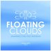 Floating Clouds (Amazing Chill Out Anthems) Vol 4