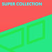 Super Collection Vol 4