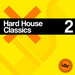 Hard House Classics Vol 2