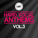 Hard Vocal Anthems Vol 3